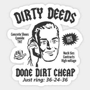 Dirty Deeds Done Dirt Cheap Sticker